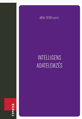 Antal Péter (szerk.): Intelligens adatelemzés
