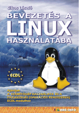 Sikos László: Bevezetés a Linux használatába