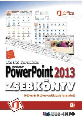 Bártfai Barnabás: PowerPoint 2013 zsebkönyv