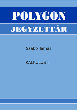 Szabó Tamás: Kalkulus I.